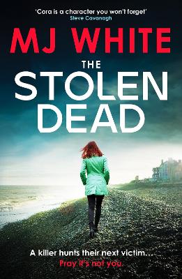 The Stolen Dead : A chilling, twisty and