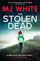The Stolen Dead : A chilling, twisty and