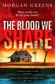The Blood We Share : A captivating, dark