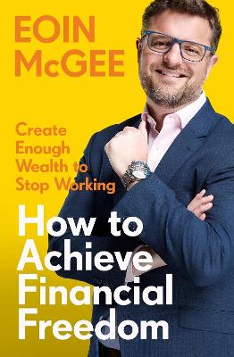 How to Achieve Financial Freedom : Creat