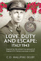 Love, Duty and Escape : Italy 1943