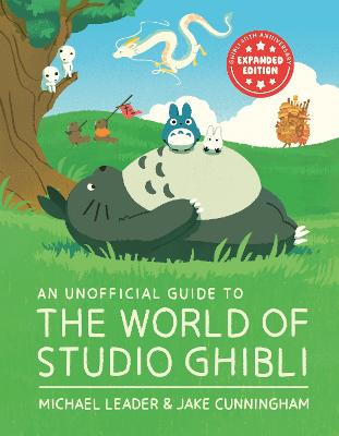 Unofficial Guide to the World of Studio Ghibli