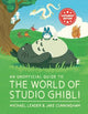 Unofficial Guide to the World of Studio Ghibli
