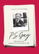 PS Gay: More letters and memories from T