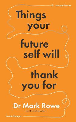Things Your Future Self Will Thank You F