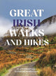 Great Irish Walks and Hikes: 50 Unforget
