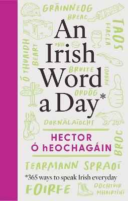 An Irish Word a Day: 365 ways to speak I