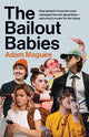 The Bailout Babies : How Ireland's finan