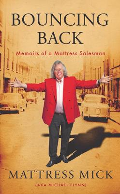 Bouncing Back : Memoirs of a Mattress Sa