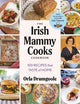 The Irish Mammy Cooks Cookbook : 100 rec