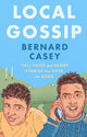 Local Gossip: Tall tales and short stories from over the road