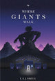 Where Giants Walk