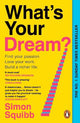 What's Your Dream? : Find Your