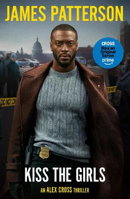 Kiss the Girls: (Alex Cross 2)