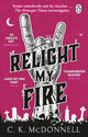 Relight My Fire: (The Stranger Times 4)