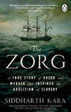 The Zorg: A True Story of Greed and Murder That Inspired the Abolition of Slavery