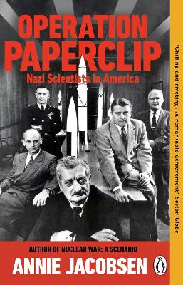 Operation Paperclip : Nazi Scientists in