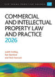 Commercial and Intellectual Property Law and Practice 2026: Legal Practice Course Guides (LPC)
