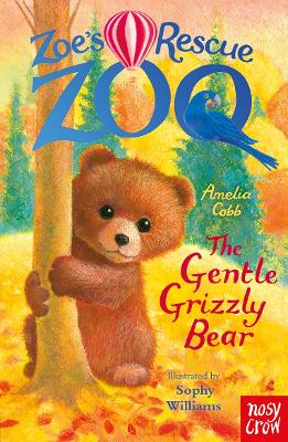 Zoe's Rescue Zoo: The Gentle Grizzly Bea