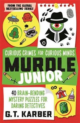 Murdle Junior: Curious Crimes for Curiou