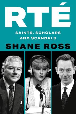 RTE : Saints, Scholars and Scandals