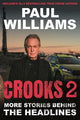 Crooks 2 : More Stories Behind the Headl