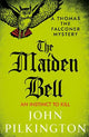 The Maiden Bell: Discover a gripping historical whodunnit of betrayal, superstition and murder in Tudor England