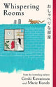 Whispering Rooms: Heartwarming and joyful short stories for fans of Japanese fiction from two bestselling authors