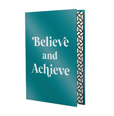 Believe and Achieve: A Deluxe Foiled-Cover Collection of Inspirational Quotes and Affirmations for Success and Self-Confidence