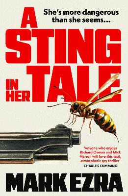 A Sting in Her Tale: A gripping, darkly witty spy thriller with a retired MI6 agent facing secrets from the Cold War