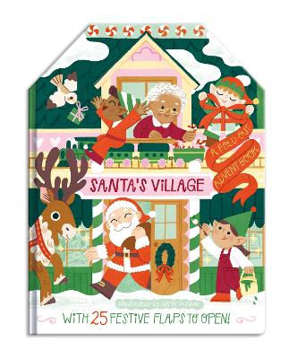 Santa's Village : A Fold-Out Advent Book