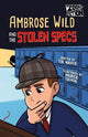 Ambrose Wild and the Missing Specs