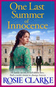 One Last Summer of Innocence: An enthralling family saga from Rosie Clarke