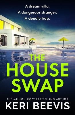 The House Swap: The BRAND NEW psychological thriller from million-copy sensation Keri Beevis for 2026