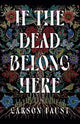 If the Dead Belong Here