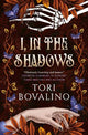 I, in the Shadows
