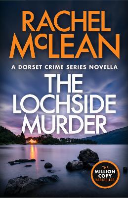 The Lochside Murder: A Dorset Crime Series Novella
