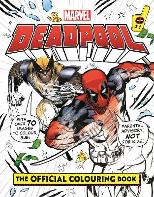 Marvel's Deadpool: The Official Colourin