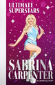 Ultimate Superstars: Sabrina Carpenter: