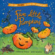 Five Little Pumpkins: A lift-the-flap Halloween picture book