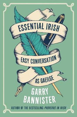 Essential Irish : Easy Conversation as G