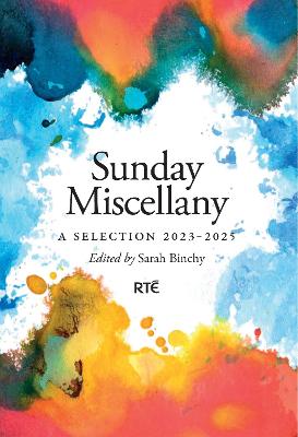 SUNDAY MISCELLANY : A Selection 2023-202