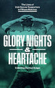 GLORY NIGHTS & HEARTACHE: The Lives of Irish Soccer Supporters in Fifteen Matches