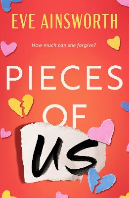 Pieces of Us: A compelling and heart-wrenching novel of romance, friendship drama and family