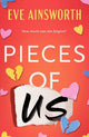Pieces of Us: A compelling and heart-wrenching novel of romance, friendship drama and family