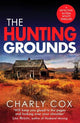 The Hunting Grounds: A dark, nail-biting, unputdownable crime thriller with twists to make you gasp