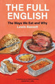 The Full English: The Ways We Eat and Why