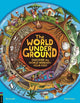 The World Underground: Discover The World Beneath Your Feet
