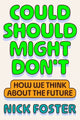 Could Should Might Don't