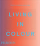 Living in Colour: Colour in Contemporary Interior Design